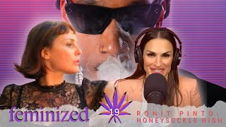 HONEYSUCKLE HIGH: Ronit Pinto, | Grow House Media Presents: Feminized with Liz Grow | EP 19