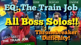 MCOC - Event Quest: The Train Job - Thronebreaker Difficulty - All Boss Solos!!