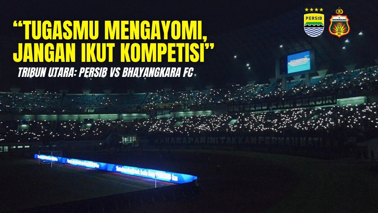 SUASANA TRIBUN UTARA | PERSIB VS BHAYANGKARA FC - DEMARD
