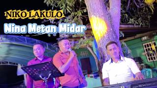 NINA METAN MIDAR || ARUY LOPEZ || NIKO LAKULO || Cover