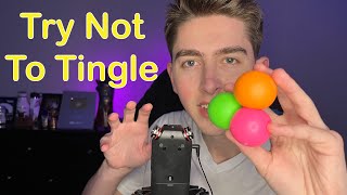 ASMR Try Not to Tingle *I Bet U Will*