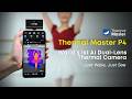 P4, World’s 1st AI Dual-Lens Thermal Camera