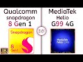 Snapdragon 8 gen 1 vs helio g99  whats better