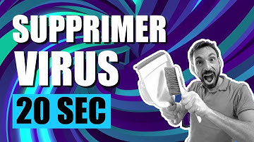 SUPPRIMER LES VIRUS DE VOTRE PC EN 20 SECONDES (GRATUITEMENT) !
