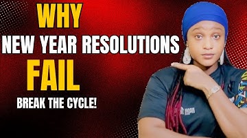 Why New Year Resolutions Fail and How to Make Them Work in 2025