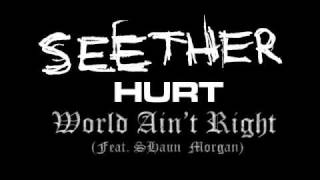 Miniatura del video "HURT (Feat. Shaun Morgan) -  World Ain't Right"