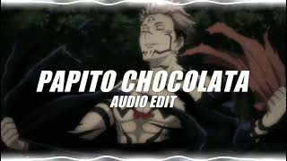 papito chocolata - seya (slowed) [edit audio]