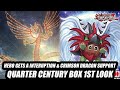 Hero Gets A Interuption & Crimson Dragon Support! Quarter Century Box 1st Look