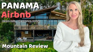 PANAMA – Airbnb Vacation Rental Review | The Crystal House, Cerro Azul , Vacation Rental Tour