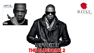 Let's Fix It | Jay-Z "The Blueprint 2"