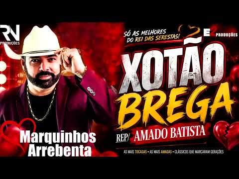 EP XOTÃO BREGA RE/ AMADO BATISTA