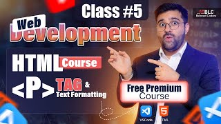 HTML Paragraphs &amp; Text Formatting Explained | Class 05 | Urdu &amp; Hindi