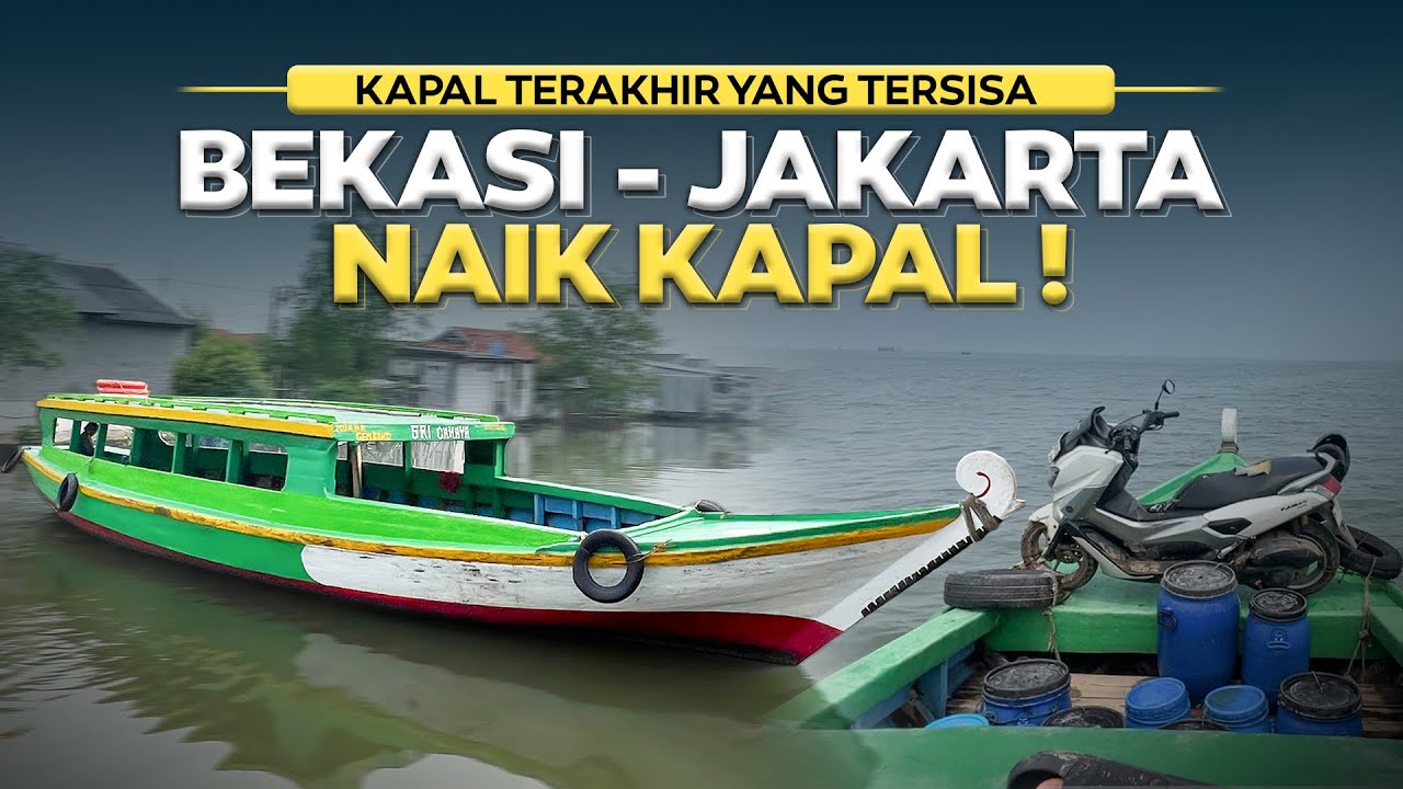 HAMPIR PUNAH , TERSISA 1 KAPAL SAJA 🥹‼️ Trip Bekasi - Jakarta Naik Kapal