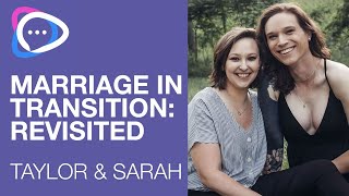 Ep. 33: Marriage In Transition - Revisited: Taylor &amp; Sarah