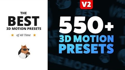 3D Motion Presets for Animation Composer ( After Effects Presets ) ★ AE Templates