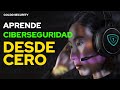 Aprende CIBERSEGURIDAD desde CERO | Curso de Ciberseguridad y Privacidad 101 Completo