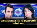 Gültəkin Hacıbəyli ilə GÜNDƏMİN müzakirəsi - CANLI