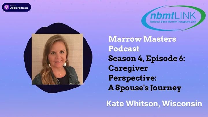 Marrow Masters Podcast: S4E6 Kate Whitson Shares H...