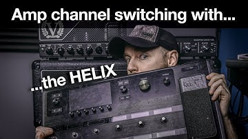 How to do amp channel switching with the Line 6 Helix, it