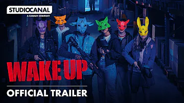 WAKE UP | Official Trailer | STUDIOCANAL