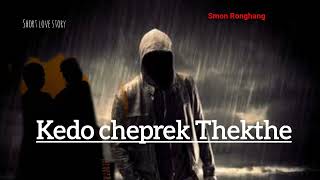 Kedo Cheprek Thek-The Sad Status Smon Ronghang