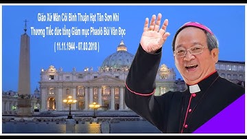 GIÁO XỨ MÂN CÔI BÌNH THUẬN THƯƠNG TIẾC ĐỨC TỔNG PHAOLO BÙI VĂN ĐỌC