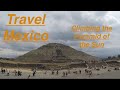 Travel Mexico - Climbing the Pyramid of the Sun at Teotihuacan