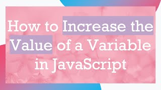 Celebrity How to Increase the Value of a Variable in JavaScript Profile