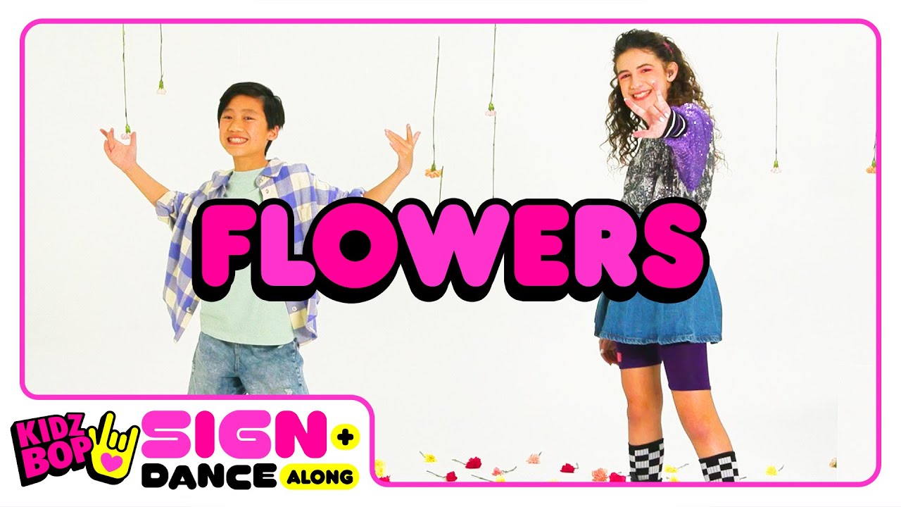 KIDZ BOP Sign + Dance Along Flowers (ASL Version) YouTube