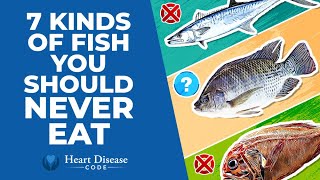 7 Kinds of Fish You Should Never Eat screenshot 3