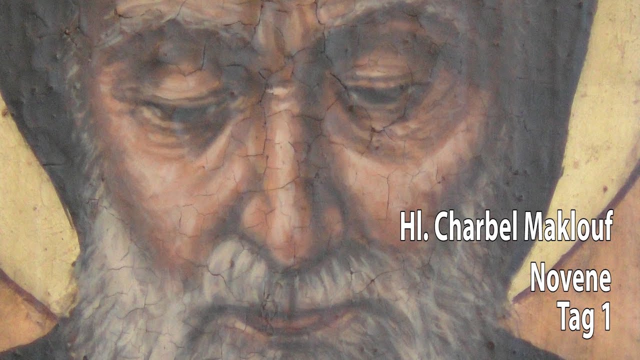 Novene zum hl. Charbel Maklouf - Tag 1