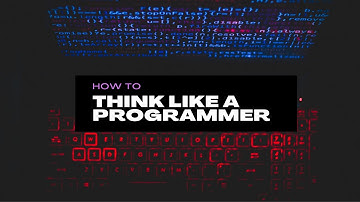 How to Think like a Programmer