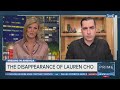 Lauren cho what stands out to callahan walsh in her disappearance