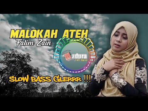 Dj Madura Slow bass | Malokah Ateh | Fatim Zain terbaru | Lagu madura bass Horeg