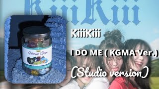 KiiiKiii - I DO ME (KGMA Ver.) Studio TikTok full version 