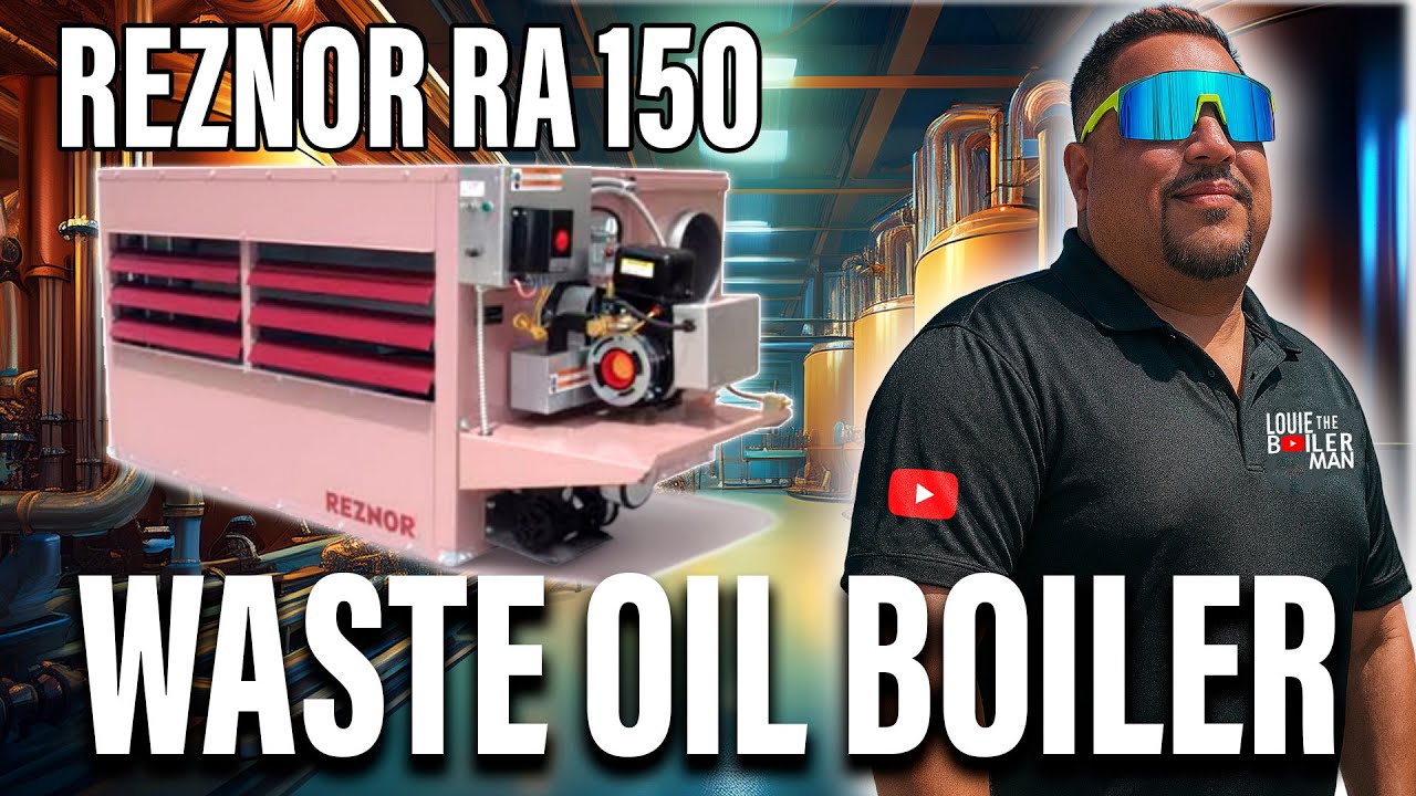 HVAC Papi in Sag Harbor – Reznor RA-150 Waste Oil Boiler