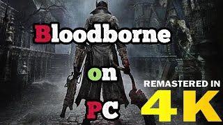 Bloodborne on PC
