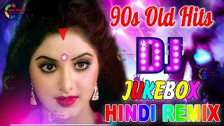 Bollywood Evergreen DJ Songs - Nonstop Best Old Hindi DJ Remix 2021 - Hindi Dj Gana 2021 90'sOldMIX