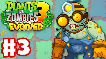 Volcanologist Zombie! - Plants vs. Zombies 3: Evolved - Gameplay Walkthrough Part 3