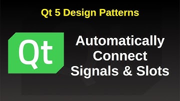 Automatically Connect Signals and Slots - Qt 5 Design Patterns