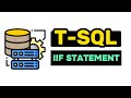 IIF Statement - T-SQL FULL Tutorial For Beginners | Lesson 27