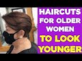 FASHION Haircuts To LOOK YOUNGER Fo OLDER WOMEN 50+