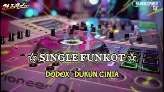 Download lagu SINGLE FUNKOT • DUKUN CINTA