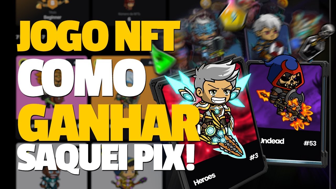 6 Games NFT para Ganhar Dinheiro Jogando no Celular (ATUALIZADO