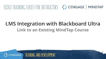 MindTap: Linking to an Exiting Course in Blackboard Ultra
