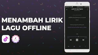 Cara menampilkan lirik lagu offline di ...