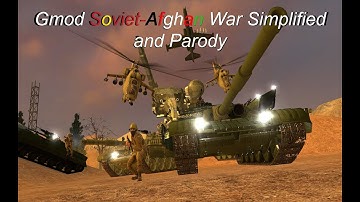 Gmod Soviet-Afghan War Simplified and Parody