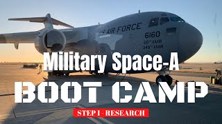 Military SpaceA Boot Camp Step 1 Research | How to prepare for your SpaceA adventure.