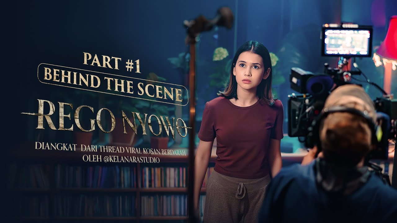 Behind The Scenes Part 1 - Rego Nyowo