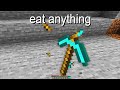 Minecraft, But You Can Eat Any Item..